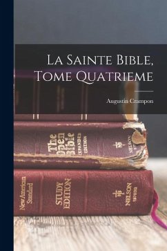 Cover La Sainte Bible, Tome Quatrieme