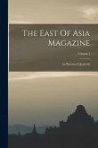 The East Of Asia Magazine: An Illustrated Quarterly; Volume 3