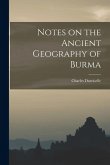 Notes on the Ancient Geography of Burma Notes on the Ancient Geography of Burma