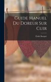 Guide Manuel Du Doreur Sur Cuir