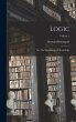 Logic; or, The Morphology of Knowledge;... - Bild 1