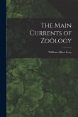 The Main Currents of Zoölogy