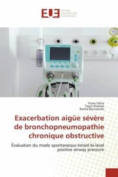 Exacerbation aigüe sévère de bronchopneumopathie chronique obstructive - Yahia, Yosra;Kharraz, Teycir;Baccouche, Ramla