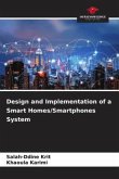 Design and Implementation of a Smart Homes/Smartphones System