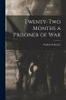 Twenty-two Months a Prisoner of War - Bild 1