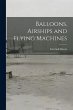 Balloons, Airships and Flying Machines - Bild 1