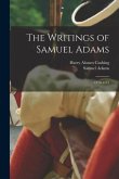 The Writings of Samuel Adams: 1770-1773