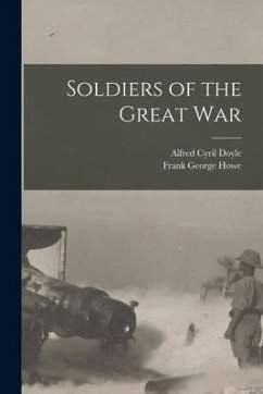 Soldiers of the Great War - Howe, Frank George; Doyle, Alfred Cyril