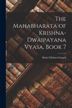 Cover The Mahabharata of Krishna-Dwaipayana Vyasa, Book 7