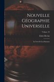 Nouvelle Géographie Universelle: La Terre Et Les Hommes; Volume 10