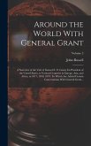Around the World With General Grant