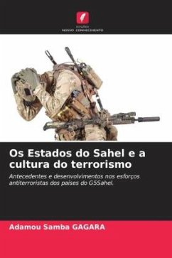 Os Estados do Sahel e a cultura do terrorismo - Gagara, Adamou Samba