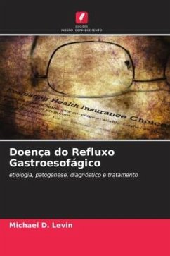 Doença do Refluxo Gastroesofágico - Levin, Michael D.