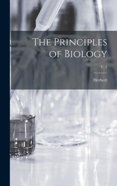 The Principles of Biology; v. 1 - Spencer, Herbert