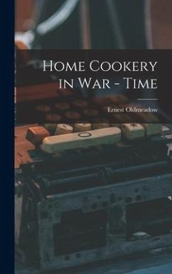 Home Cookery in War - Time - Oldmeadow, Ernest
