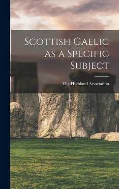 Scottish Gaelic as a Specific Subject - Association, The Highland Scottish Gaelic as a Specific Subject - Association, The Highland