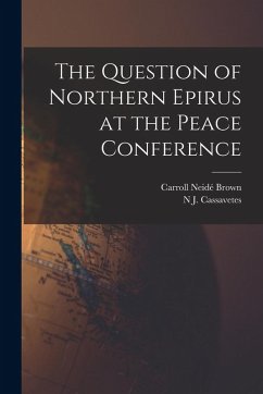 Cover The Question of Northern Epirus at the Peace Conference