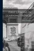 First Lessons In Learning French