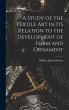 A Study of the Textile Art in its... - Bild 1
