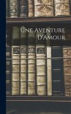 Une Aventure D'Amour