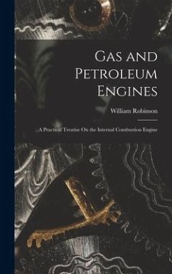 Gas and Petroleum Engines - Robinson, William