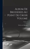 Album de broderies au point de croix Volume; Volume 3 Album de broderies au point de croix Volume; Volume 3