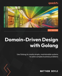 Domain-Driven Design with Golang - Boyle, Matthew