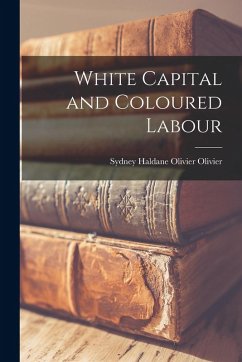 Cover White Capital and Coloured Labour