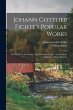 Johann Gottlieb Fichte's Popular Works:... - Bild 1