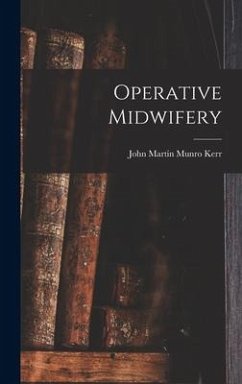 Operative Midwifery - Kerr, John Martin Munro