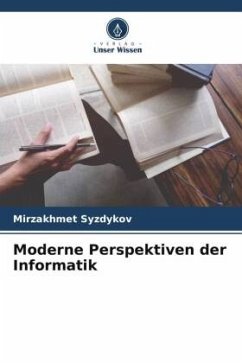 Moderne Perspektiven der Informatik - Syzdykov, Mirzakhmet