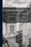 Dictionnaire De La Langue Verte: Argots Parisiens Comparés