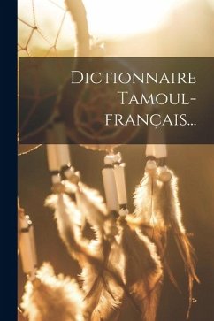 Dictionnaire Tamoul-français... - Anonymous Dictionnaire Tamoul-français... - Anonymous