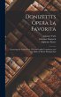 Donizetti's Opera La Favorita:... - Bild 1