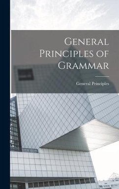 General Principles of Grammar - Principles, General