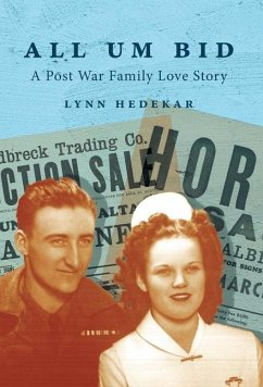 All Um Bid: A Post War Family Love Story