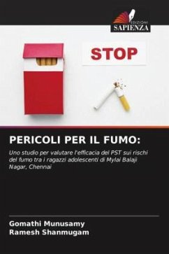 PERICOLI PER IL FUMO: - Munusamy, Gomathi;Shanmugam, Ramesh