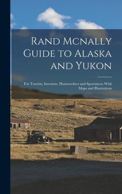 Rand Mcnally Guide to Alaska and Yukon - Anonymous