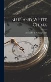 Blue and White China