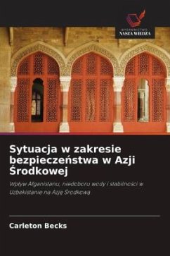 Sytuacja w zakresie bezpiecze¿stwa w Azji ¿rodkowej - Becks, Carleton