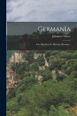 Germanìa: Dos Mil Años De Historia Alemana...
