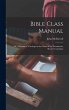 Bible Class Manual - Bild 1