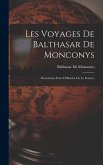 Les Voyages De Balthasar De Monconys: Documents Pour L'Histoire De La Science