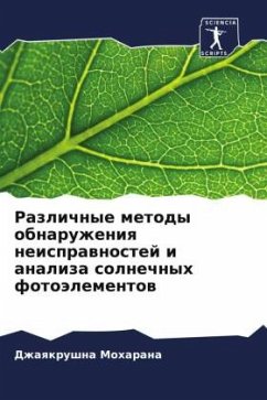 Razlichnye metody obnaruzheniq neisprawnostej i analiza solnechnyh fotoälementow - Moharana, Dzhaqkrushna