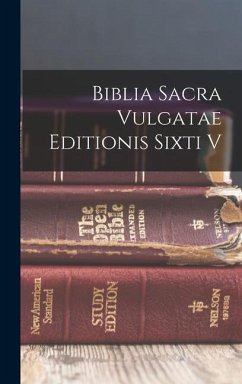 Biblia Sacra Vulgatae Editionis Sixti V - Anonymous