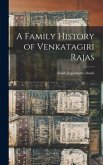 A Family History of Venkatagiri Rajas