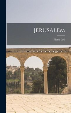 Jerusalem - Loti, Pierre