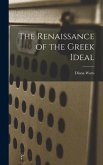 The Renaissance of the Greek Ideal