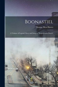 Boonastiel: A Volume of Legend, Story and Song in 