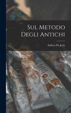 Sul Metodo Degli Antichi - Jorio, Andrea De